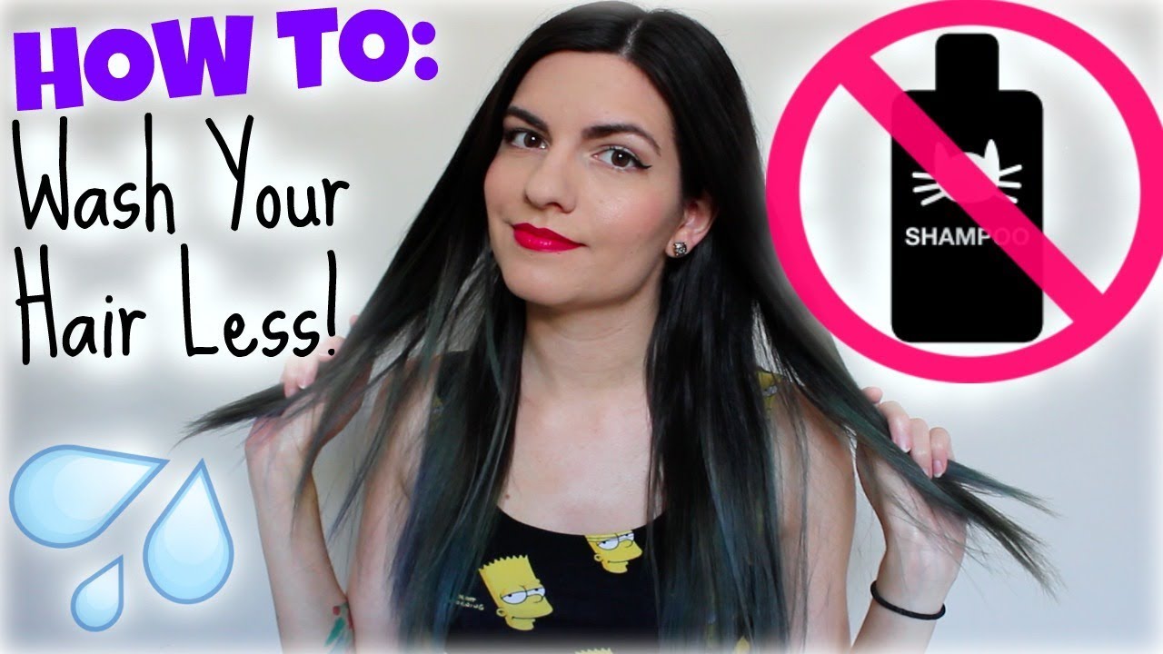 HOW TO Only Wash Your Hair Once A Week Or Less YouTube