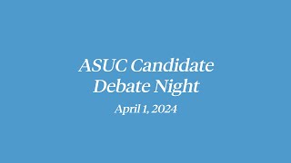 ASUC Senate Candidate Debate Night 2024