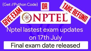 Nptel Exam dates finally released and refund option given.