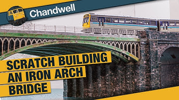 Scratch-building an N Gauge iron arch skew bridge