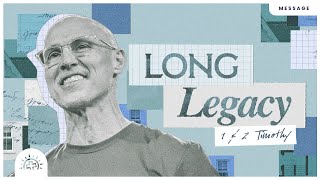 Long Legacy | Doug Sauder | 2 Timothy 4
