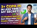 How to Get 3+ CGPA in VU with Less Study Time? 🔥 | VU Smart Study Secret 2026