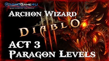 Diablo 3 Act 3 Paragon XP Leveling Farming Route Wizard Archon Build