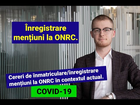 Cereri de înmatriculare/înregistrare mențiuni la ONRC în contextul actual - Avocat Silviu Cipu