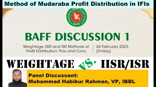 Weightage Vs. IISR/ISR System of Profit Distribution in Islamic Banks.