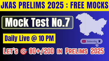 JKAS Prelims 2025 : Free Live Mock Test Number 7