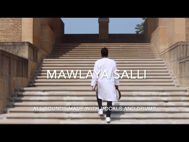 (Maula Ya Salli) Mawlaya Salli - Inaam Mohammed (Vocals & Drums Only) class=
