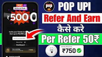 Pop UPI App Refer And Earn | Pop Upi App refer and Earn Kaise Kare | Pop upi refer and earn