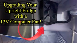 Upgrading your upright caravan fridge with a 12 Volt computer fan