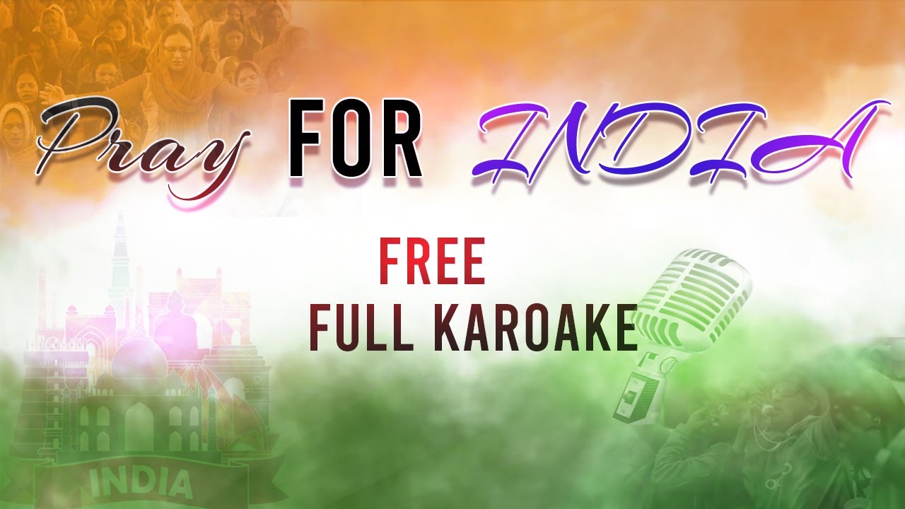 Pray For India  Free Karaoke Lyrics HIGH QUALITY   Victor Benjamin