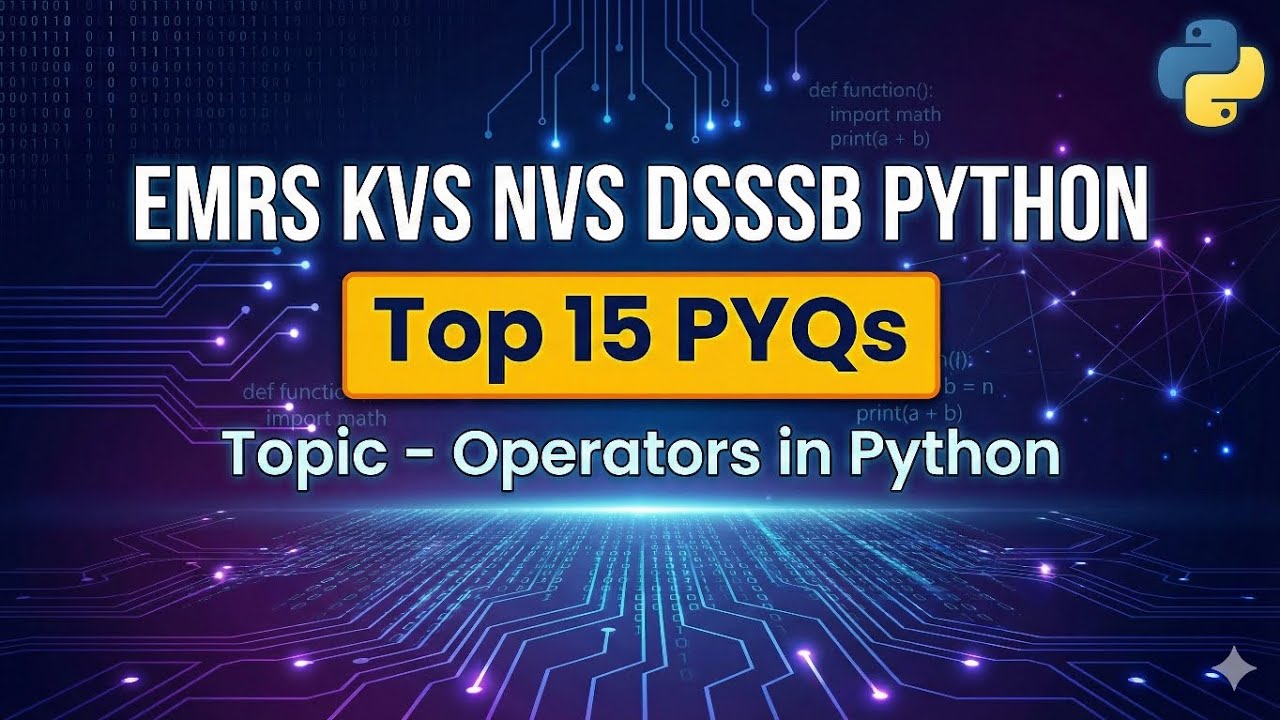 UNIT 4 | Operators in Python | PYTHON TOP 15 PYQ Series | #emrs #kvs # ...
