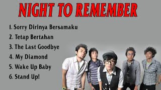 Night to Remember Kompilasi Lagu Terbaik !! Lagu indie jaman dulu