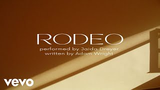 Adam Wright, Jaida Dreyer - Rodeo (Official Video)