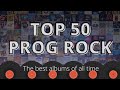 Top 50 essential prog rock albums