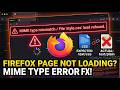 How to Fix MIME Type Found Error in Firefox