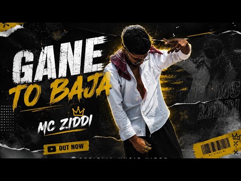 MC ZIDDI | GANE TO BAJA | BANGER SONG | OFFICIAL VIDEO | 