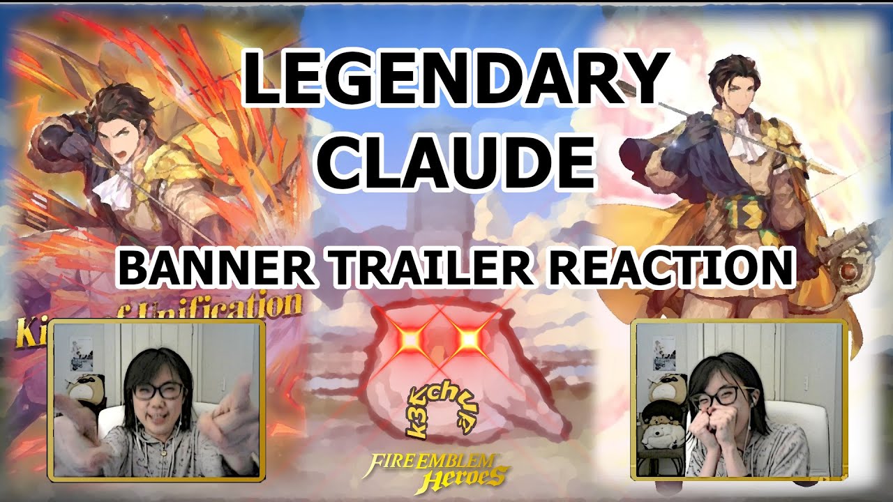 [Fire Emblem Heroes] Legendary Claude Banner Trailer Reaction