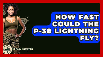 How Fast Could The P-38 Lightning Fly? - Military History HQ