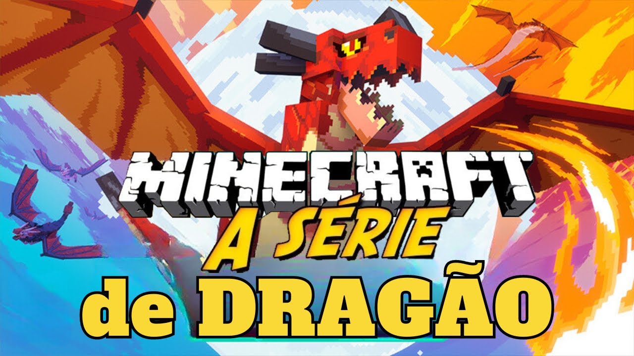 Minecraft A Série de Dragão