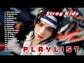 STRAY KIDS PLAYLIST Dance Working Loud Hype Popular For Energy Boost Ot8 STRAY KIDS PLAYLIST Dance Working Loud Hype Popular For Energy Boost Ot8