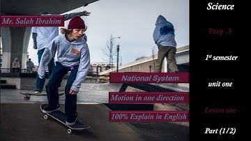 Science | Prep. 3 |Motion in One Direction| Part (1-2)| Lesson (1)| Unit(1)[100% in English]