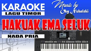 Karaoke - Hakuak Ema Seluk//Jose Minas ( Nada Pria )