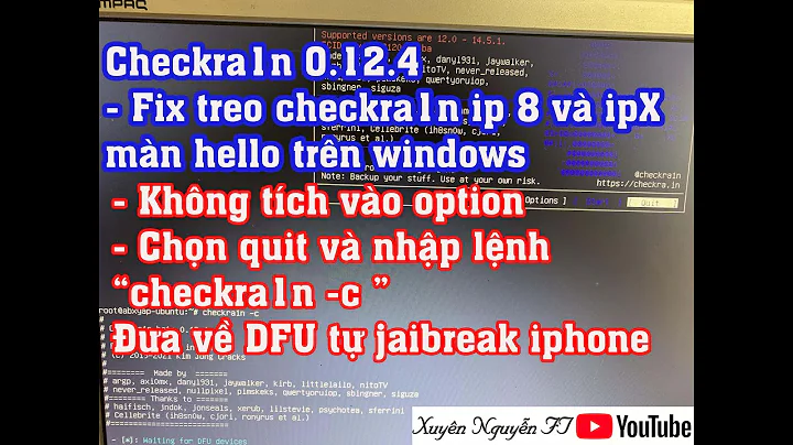 FIX LỖI TREO CHECKRA1N 0.12.4 JAIBREAK IP8 VÀ IPX TRÊN WINDOWS|| KHÔNG CHỌN OPTION - XUYÊN NGUYỄN FT