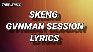 Skeng - Gvnman Session (Lyrics)