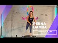 Coreografia Let's Up! - Perna Bamba (Parangolé, Léo Santana)