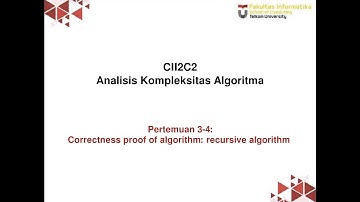 Pembuktian Kebenaran Algoritma Rekursif Part 1
