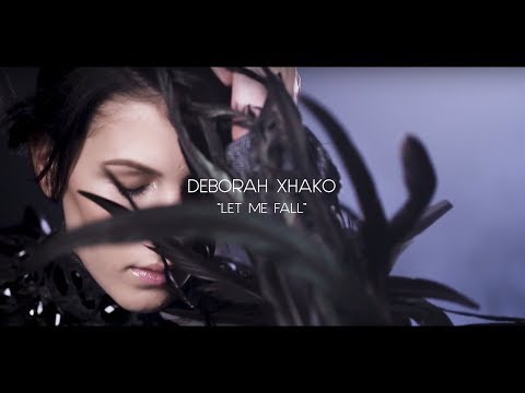 Deborah Xhako - Let Me Fall