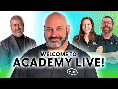 Welcome to Academy Live! | Pax8 - Academy Live