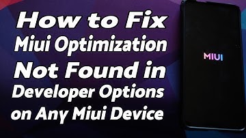 MIUI Optimization Not Found Fix | Missing MIUI Optimization Developer Options | Xiaomi, Poco & Redmi