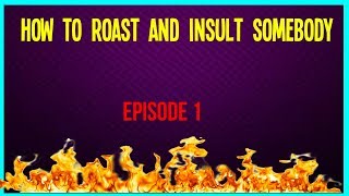 How to make a good disstrack | Insult | Roast