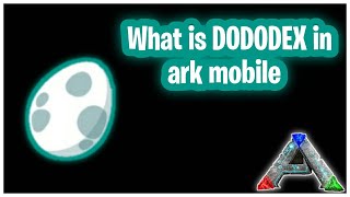 Ark mobile | What is DODODEX | recipes and kibbles | tamil | t2w screenshot 5