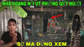 Sợ Ma Đừng Xem - Đây Có Phải Là Oan Hồn Của Bị Út Phương Gi.ết Tại Nhà Hoang - Phim Ma