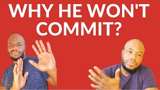 Why do men refuse to commit? #datingadviceforwomen #datingadvice #whywonthecommit