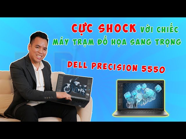 Đánh Giá Chất Lượng Laptop Dell Precision 5550 Bom Tấn Đồ Hoạ 2020
