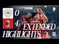 A FOURmidable Win Udinese 0 4 AC Milan Extended Highlights 