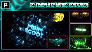 TOP 10 BEST TEMPLATE INTRO YOUTUBER 3D - YANG KALIAN CARI CARI BOSKU!! 🔥 TERBARU #part-1