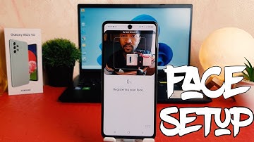 Samsung Galaxy A52s: How to Setup Face Unlock