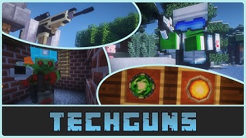 Minecraft - Tech Guns Mod Showcase [1.12.2]