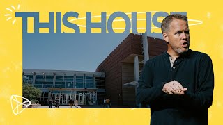 This House - What Is The Church? | Scott Martin