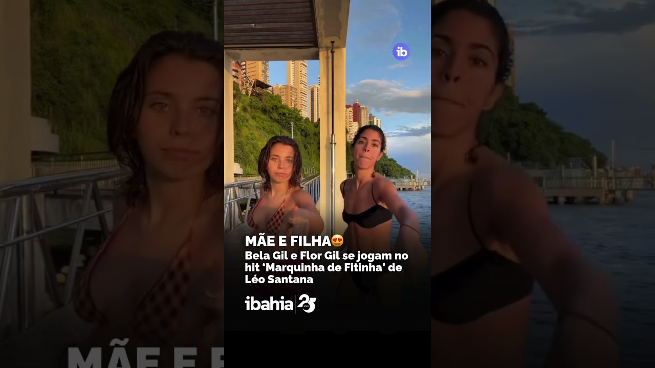 Bela Gil e Flor Gil se jogam no hit ‘Marquinha de Fitinha’ de Léo Santana 