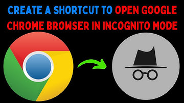 How to Create a Shortcut to Open Google Chrome Browser in Incognito Mode on Windows 11