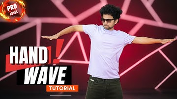 LEVEL UP ! Hand Wave Tutorial | Hand wave tutorial for beginners | Ajay Poptron Tutorial