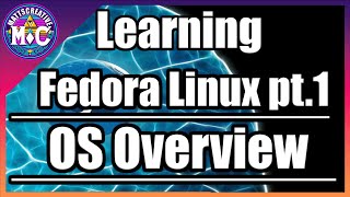 Learning Fedora Part 1 Going Over the OS and Gnome