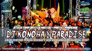 DJ HOKAGE(KONOHA )X PARADISE JINGLE PERFORM PEMUDA BEDEBAH X NEW ABD AUDIO KARNAVAL SENGGRENG 2026‼️