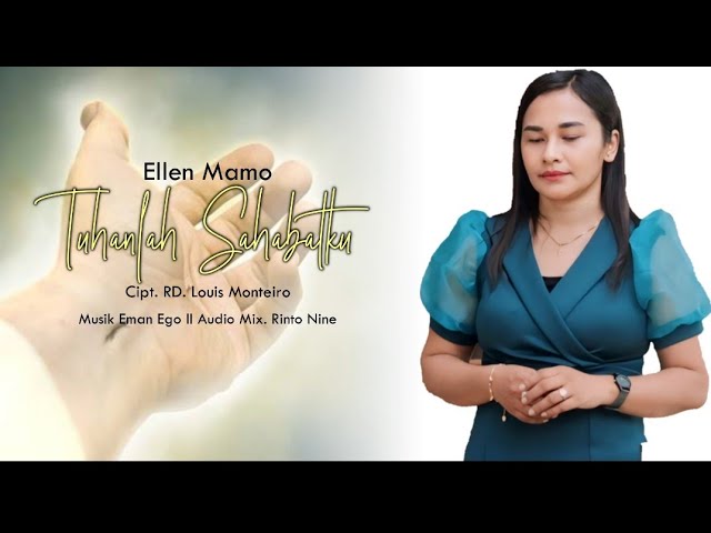 TUHANLAH SAHABATKU || Ellen Mamo || Cipt.RD Louis Monteiro (Official Musik Video) class=