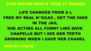 Tion Wayne  ft Davido  Who's True  ( lyrics video)